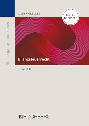 Bilanzsteuerrecht (Reihe Studienprogramm Steuern) von Richard Boorberg Verlag