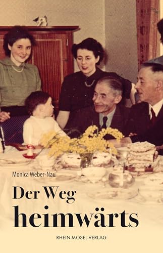 Der Weg heimwärts von Rhein-Mosel-Verlag