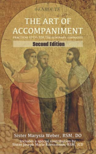 The Art of Accompaniment: Practical Steps for the Seminary Formator von En Route Books & Media