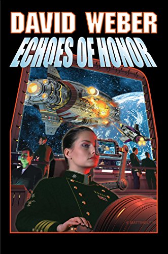 Echoes of Honor (Volume 8) (Honor Harrington, Band 8)