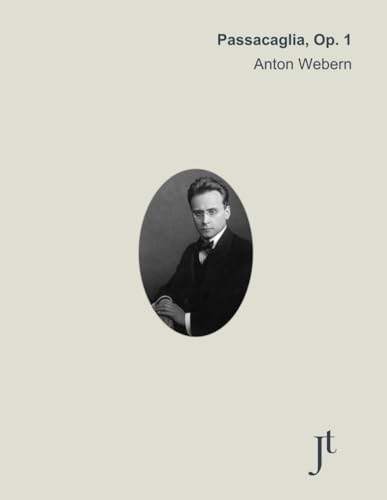 Webern Passacaglia, Op. 1: Full score for study and review von Independently published