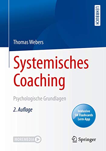 Systemisches Coaching: Psychologische Grundlagen von Springer