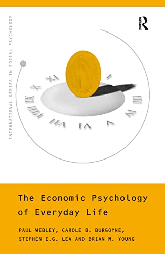 The Economic Psychology of Everyday Life (International Series in Social Psychology) von Psychology Press