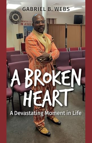 A Broken Heart: A Devastating Moment in Life von Spines