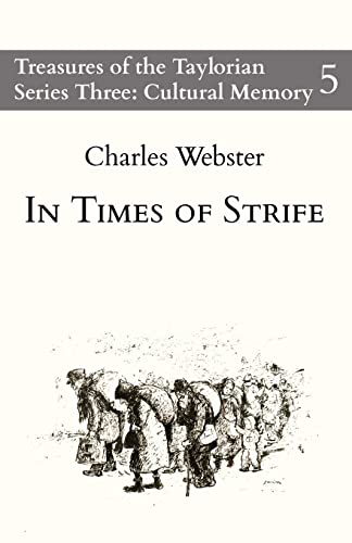 In Times of Strife (Treasures of the Taylorian: Cultural Memory, Band 5)