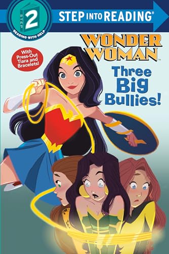 Big Bullies! (DC Super Heroes: Wonder Woman) (Wonder Woman: Step into Reading, Step 2)