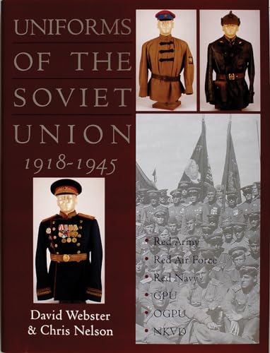 Uniforms of the Soviet Union 1918-1945 (Schiffer Military History)