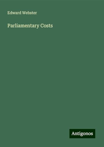 Parliamentary Costs von Antigonos Verlag