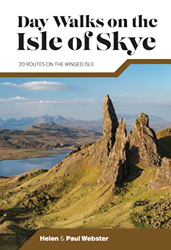 Day Walks on the Isle of Skye: 20 routes on the Winged Isle von Vertebrate Publishing Ltd