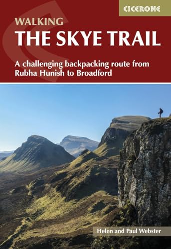 The Skye Trail: A challenging backpacking route from Rubha Hunish to Broadford (Cicerone guidebooks)