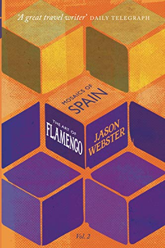 The Art of Flamenco (Mosaics of Spain, Band 2)