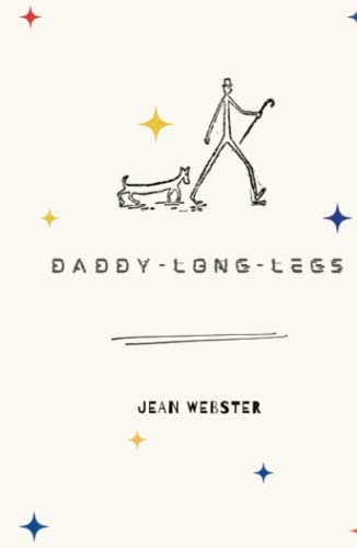 Daddy Long-Legs (Fully Annotated Edition) von Independently published
