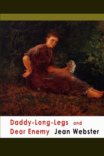 Daddy-Long-Legs and Dear Enemy von CreateSpace Independent Publishing Platform