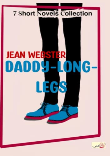 Daddy-Long-Legs: By Jean Webster