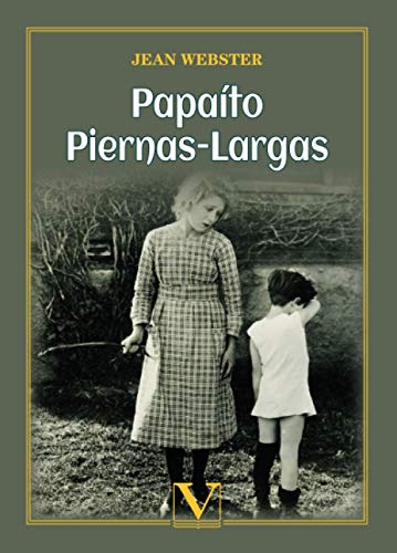 Papaíto Piernas-Largas (Infantil-Juvenil, Band 1) von Editorial Verbum