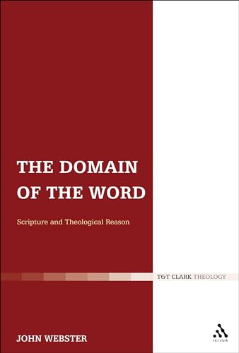 The Domain of the Word: Scripture And Theological Reason