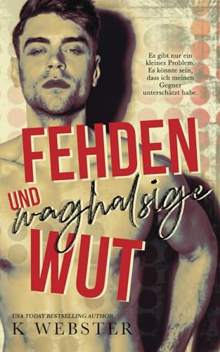 Fehden und waghalsige Wut von Independently published