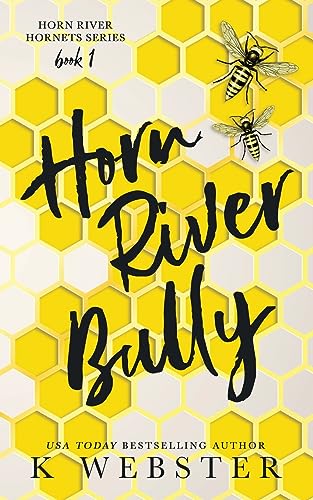 Horn River Bully (Horn River Hornet, Band 1)