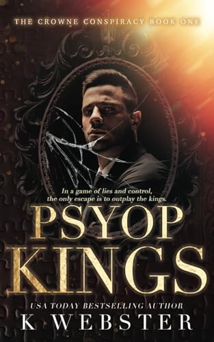 Psyop Kings: A Dark Captive Romance (The Crowne Conspiracy, Band 1) von Independently published