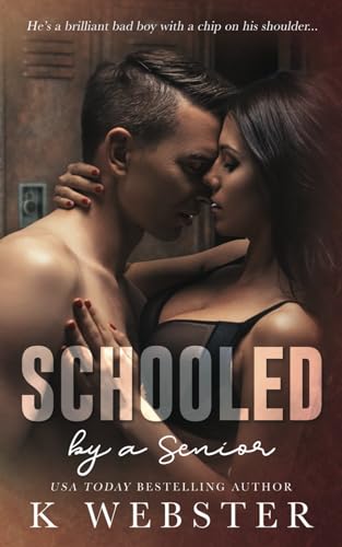 Schooled by a Senior von Independently published