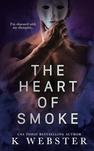 The Heart of Smoke (Shameful Secrets, Band 3) von Independently published