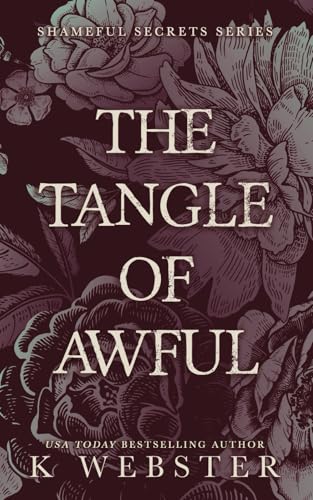The Tangle of Awful (Shameful Secrets, Band 2) von Independently published