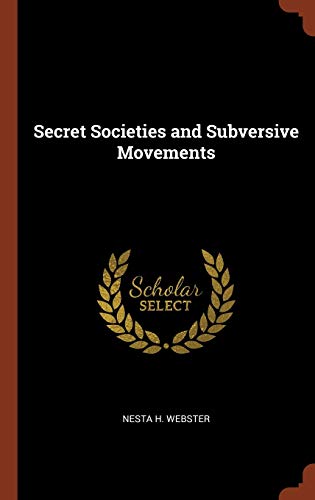 Secret Societies and Subversive Movements von Pinnacle Press