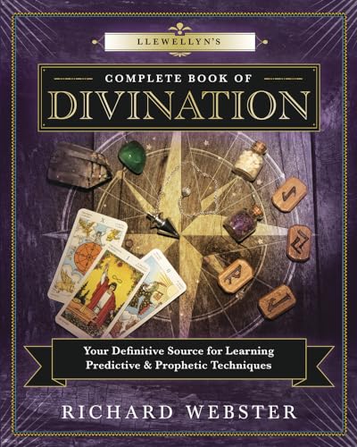 Llewellyn's Complete Book of Divination: Your Definitive Source for Learning Predictive & Prophetic Techniques Llewellyn's Complete Book of Divination: Your Definitive Source for Learning Predictive & Prophetic Techniques von Llewellyn Publications