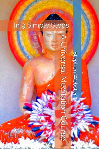 A Universal Meditation Course: In 9 Simple Steps von Lightholistics