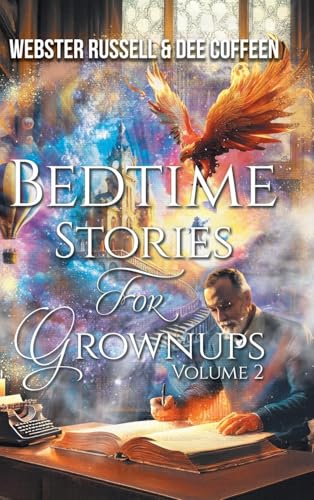 Bedtime Stories for Grownups Volume 2 Bedtime Stories for Grownups Volume 2 von Aspire Publishing Hub, LLC