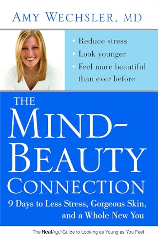 The Mind-Beauty Connection: 9 Days to Less Stress, Gorgeous Skin, and a Whole New You. von Free Press