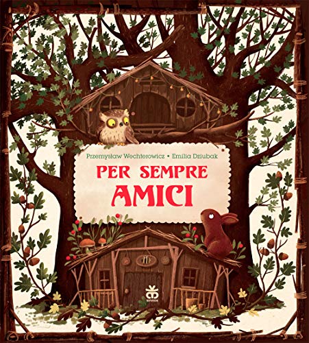 Per sempre amici. Ediz. a colori (I tradotti) von I TRADOTTI