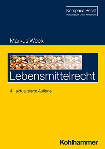Lebensmittelrecht (Kompass Recht) von Kohlhammer