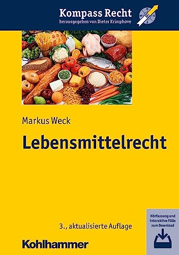 Lebensmittelrecht: Hörfassung und interaktive Fälle zum Download (Kompass Recht)