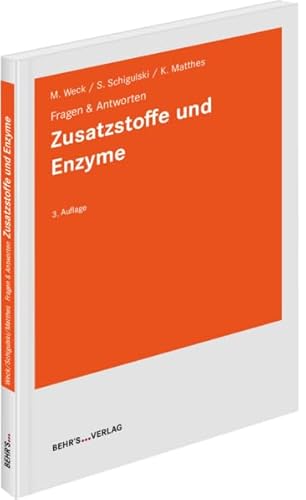 Zusatzstoffe und Enzyme: Fragen & Antworten Zusatzstoffe und Enzyme: Fragen & Antworten
