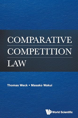 Comparative Competition Law von World Scientific Publishing Company