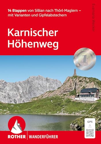 Karnischer Höhenweg: 14 Etappen von Sillian nach Thörl-Maglern - mit Varianten und Gipfelabstechern. Mit GPS-Tracks (Rother Wanderführer) von Rother Bergverlag