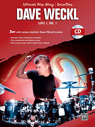 Ultimate Play-Along Drum Trax: Dave Weckl, Level 1, Volume 1: Jam with Seven Stylistic Dave Weckl Tracks (Ultimate Play-along Series, Band 1) von Alfred Music