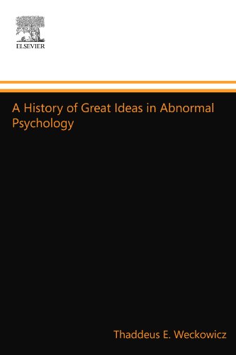 A History of Great Ideas in Abnormal Psychology von North Holland