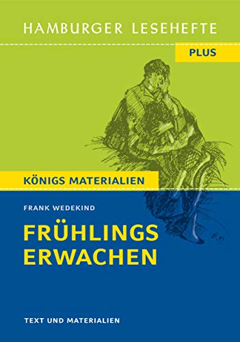 Frühlings Erwachen von Frank Wedekind (Textausgabe): Hamburger Lesehefte Plus Königs Materialien