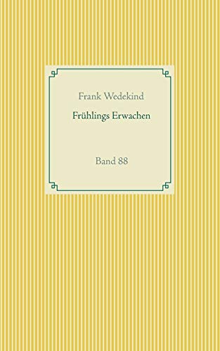 Frühlings Erwachen: Band 88 (Taschenbuch-Literatur-Klassiker)