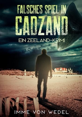 Falsches Spiel in Cadzand : Kriminalroman: Ein Zeeland-Krimi