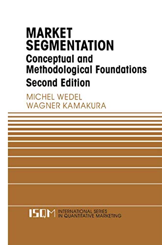 Market Segmentation: Conceptual and Methodological Foundations (International Series in Quantitative Marketing, Band 8) von Springer