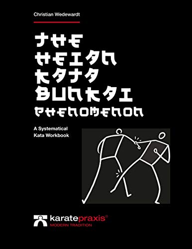 The Heian Kata Bunkai Phenomenon: A Systematical Kata Workbook von Books on Demand GmbH