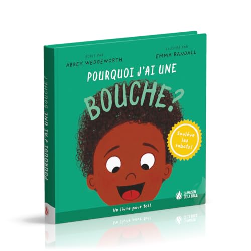 Pourquoi j'ai une bouche ? von La Maison de la Bible