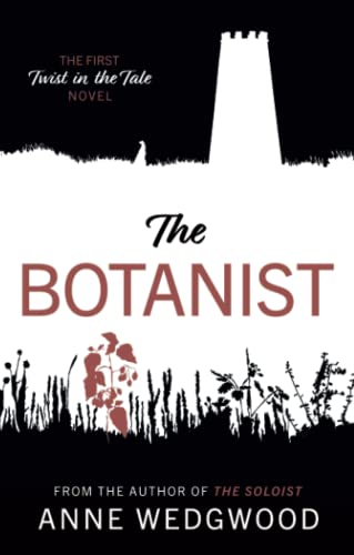 The Botanist: The First Twist in the Tale Novel von Matador