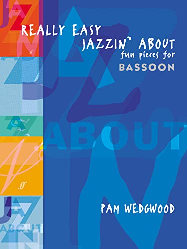 Really Easy Jazzin' About: Fun Pieces for Bassoon (Faber Edition: Jazzin' About) von Faber & Faber