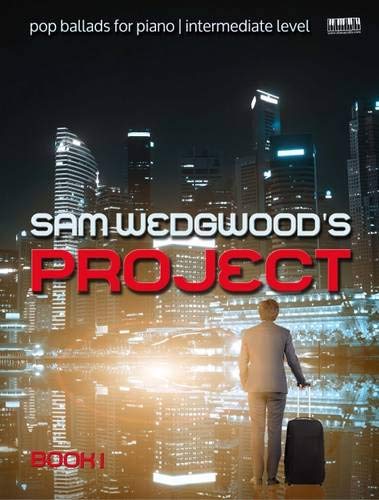 Sam Wedgwood's Project: Pop Piano, Book 1 von EVC Music Publications