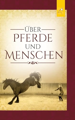 Über Pferde und Menschen