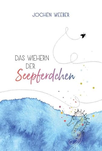 Das Wiehern der Seepferdchen